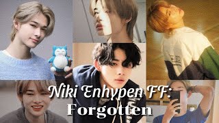 Niki Enhypen OneShot Forgotten [upl. by Yenar]