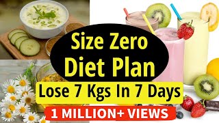 Size Zero Diet Plan To Lose Weight Fast In Hindi  Lose 7 Kgs In 7 Days  Burn Body Fat Fast [upl. by Walsh]