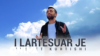 Nusret Kurtishi  I Lartesuar Je [upl. by Siravat717]