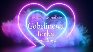 Gobelinowa torba [upl. by Warp]