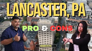 Pros and cons of living in Lancaster Pennsylvania [upl. by Gnanmas881]