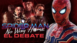 SPIDERMAN NO WAY HOME  ¿Qué sigue para Peter Parker  Debate CON SPOILERS [upl. by Enneiluj]