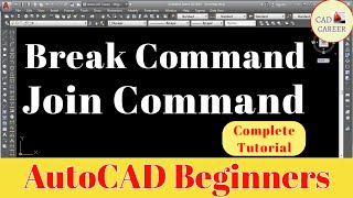 AutoCAD Tutorial  Break Command  Join Command  CAD CAREER [upl. by Catherina881]