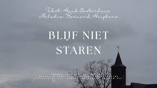 Blijf niet staren  T Huub Oosterhuis  M Bernard Huibers  Piano amp Solozang [upl. by Letnoj]