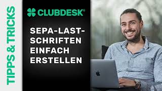 SEPALastschriften einfach erstellen  Vereinssoftware ClubDesk [upl. by Padraic]