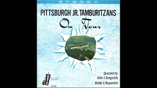 EthnoAmerican recordings Greyko 1019 ca1965 On Tour  Pittsburgh Jr Tamburitzans lemkovladek [upl. by Fariss851]