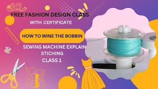 Fashion Design Class With Certificate  HOW TO WINE THE BOBBIN [upl. by Player]