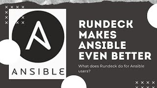 Rundeck Feature Tutorials Rundeck Makes Ansible Even Better [upl. by Irem]