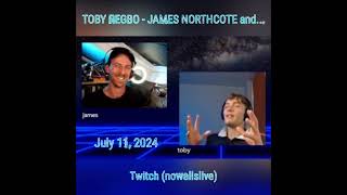 TOBY REGBO  JAMES NORTHCOTE e 11 luglio 2024 Twitch nowallslive  Parte iniziale [upl. by Leid]