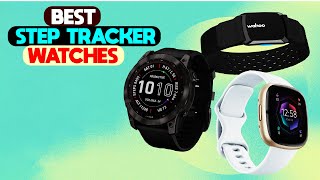 Top 5 Step Tracker Watches in 2024 Track Your Fitness Like a Pro [upl. by Yseulta812]