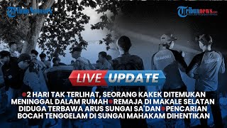 🔴 PENCARIAN BOCAH DI SUNGAI MAHAKAM DIHENTIKAN Live Update Siang Sabtu 29 Juni 2024 [upl. by Shiverick219]