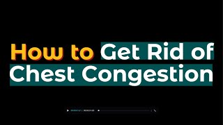 how to get rid of chest congestion TIPS [upl. by Annawoj621]