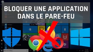 Comment bloquer une application dans le parefeu Windows 10 [upl. by Locke434]