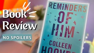 Reminders of Him By Colleen Hoover Book Review no spoilers [upl. by Siramad573]