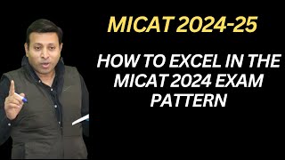 How to Excel in the MICAT 2024 Exam Pattern [upl. by Vogele]