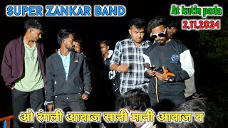 Super zankar band 2024  New dhamaka 2024  ओ रंगली आवाज सानी मानी आवाज व 🥰 at kutinpada [upl. by Addam]