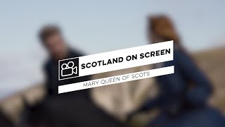 Scotland on Screen  Mary Queen of Scots [upl. by Dej]