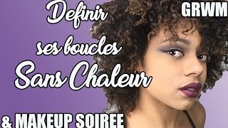 GRWM  DEFINIR SES BOUCLES SANS CHALEUR  MAKEUP SOIREE [upl. by Sanders590]