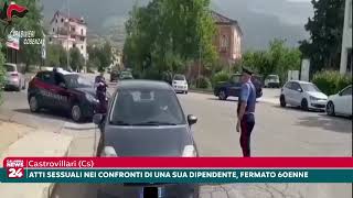 Castrovillari atti sessuali nei confronti di una dipendente fermato 60enne [upl. by Llebanna]