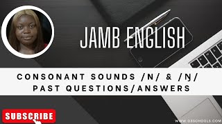 JAMB English 2025 EP 28  Consonants n amp ŋ  Likely Exam Questions amp Solutions [upl. by Ecinnaj]