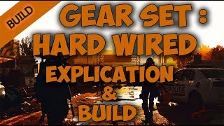 The Division 2 Gear Set  HARD WIRED  Explication amp Build [upl. by Kolva]