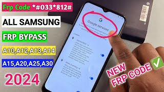 Samsung A10A12A13A14A15A20A25A30 FRP Bypass ALL Samsung Google Account Bypass Without Pc 2024 [upl. by Eissirk]