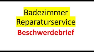 Beschwerden über Badezimmer ReparaturserviceBeschwerdebrief [upl. by Oiraved]