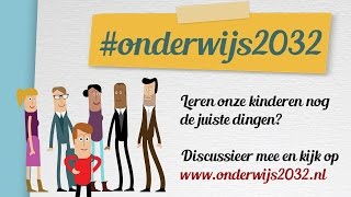 onderwijs2032  De toekomst van het basis en voortgezet onderwijs [upl. by Rocky]