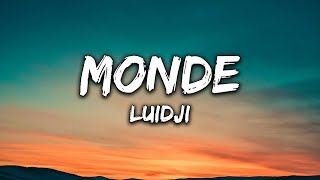 Luidji  Monde Paroles [upl. by Iams]