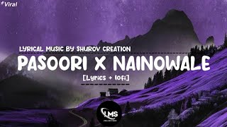 Pasoori x Nainowale ne Lyrics Lyrics videoPasosri x Nainowale Mashupnainowale pasoori viral [upl. by Einegue]