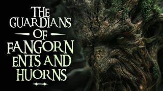 The Guardians of Fangorn A Tale of Ents and Huorns  Lord of the Rings LORE [upl. by Ardelis]