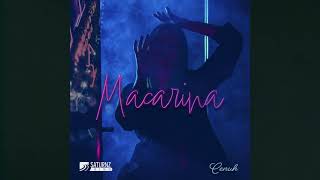 Cenuh  Macarina Official Audio [upl. by Emoraj]