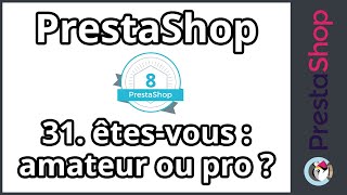 Tuto PrestaShop 8  Les amateurs VS les pros ép 31 [upl. by Ynottirb]