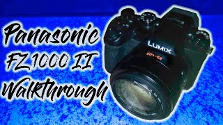 Panasonic FZ1000 II Walkthrough [upl. by Renraw]