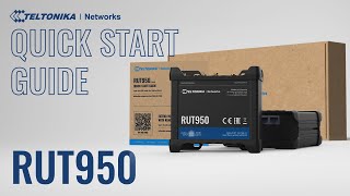 RUT950 Cellular Router Quick Start Guide  Teltonika Networks [upl. by Notsrik308]