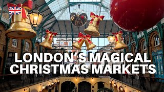 London’s Magical Christmas Markets  MustSee Attractions in 2023 [upl. by Leryt819]