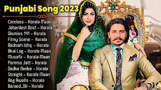 Korala Maan All Songs  New Punjab jukebox 2023  Korala Maan New Punjabi Song  Korala Maan Jukebox [upl. by Sibelle604]