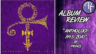 Prince Anthology 1995 to 2010  Album Review 2018  Princes Friend [upl. by Anatak]