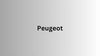 How to Pronounce Peugeot [upl. by Adnorahc]