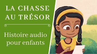 La Chasse Au Trésor  Histoire Audio Enfant [upl. by Arezzini]