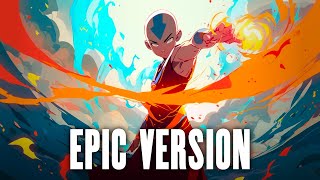 Avatar The Last Airbender Theme x Agni Kai – EPIC VERSION [upl. by Ennaitak]