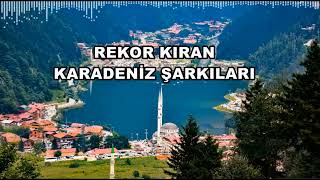 Rekor Kıran Karadeniz Şarkıları HD  KESİNTİSİZ [upl. by Nuahsak]