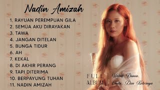 Kumpulan Lagu Nadin Amizah Full Album Terbaru  Untuk Dunia Cinta dan Kotornya [upl. by Andonis]