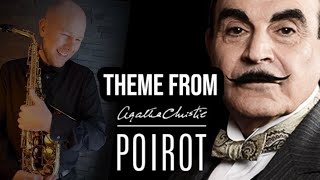 Agatha Christies Poirot Theme  Performed on Sax [upl. by Stanleigh]