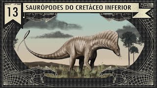 DINOSSAUROS SAURÓPODES DO CRETÁCEO INFERIOR [upl. by Bel]