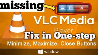 VLC Closemaximize and minimixe option not showing [upl. by Airretnahs915]