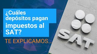 ¿SAT vigila los depósitos mayores a 15 mil pesos  Dinero en Imagen [upl. by Penthea15]