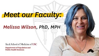 Meet our Faculty Melissa Wilson PhD MPH [upl. by Ahseneuq]