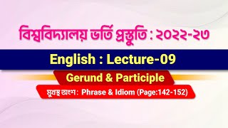 English Lecture09 Gerund amp Participle  Admission Preparation 202223 [upl. by Tutt963]