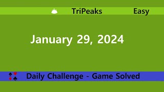 Microsoft Solitaire Collection  TriPeaks Easy  January 29 2024  Daily Challenges [upl. by Ahsinra]